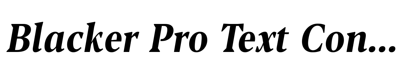 Blacker Pro Text Condensed Bold Italic